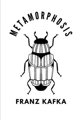 Metamorphosis by Franz Kafka