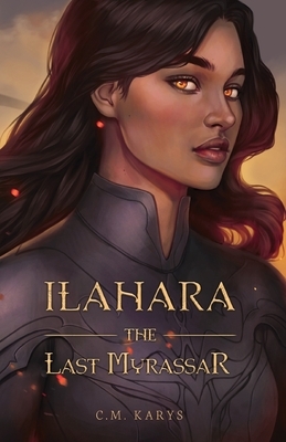 Ilahara by C.M. Karys