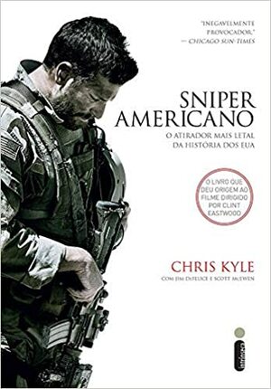 Sniper Americano: O Atirador Mais Letal da História dos EUA by Chris Kyle, Scott McEwen, Jim DeFelice
