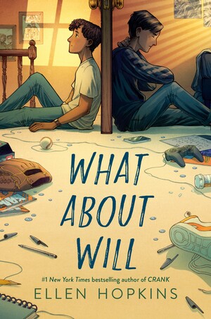 What About Will by Ellen Hopkins