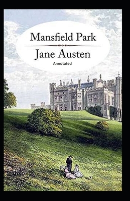 Mansfield Park Annotated by Jane Austen