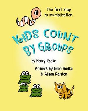 Kids Count by Groups by Nancy Radke