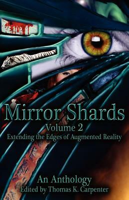 Mirror Shards (Volume Two) by Annie Bellet, Michele Lang, T. D. Edge