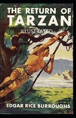 The Return of Tarzan Illustrated by Edgar Rice Burroughs