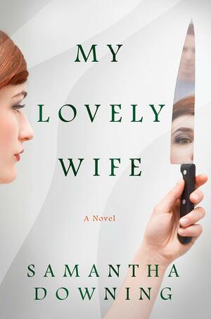 My Lovely Wife by Samantha Downing