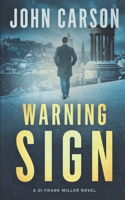 Warning Sign by John Carson