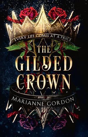 The Gilded Crown by Marianne Gordon