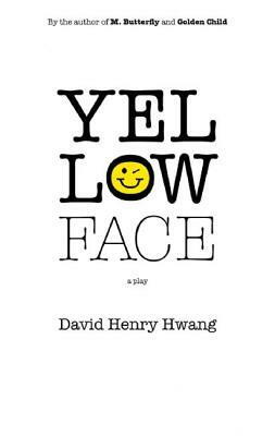 Yellow Face by David Henry Hwang