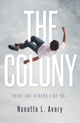 The Colony by Nanette Avery