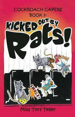 Kicked Out by Rats! by Tory Teller