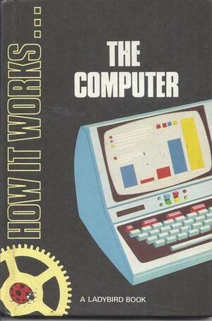 The Computer by James Blythe, David Carey