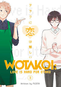 Wotakoi: Love is Hard for Otaku, Vol. 3 by Fujita