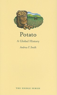 Potato: A Global History by Andrew F. Smith