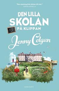 Den lilla skolan på klippan  by Jenny Colgan