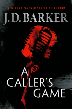 A Caller's Game by J.D. Barker
