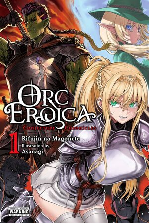 Orc Eroica, Vol. 1 (light novel): Conjecture Chronicles by asanagi, Rifujin na Magonote