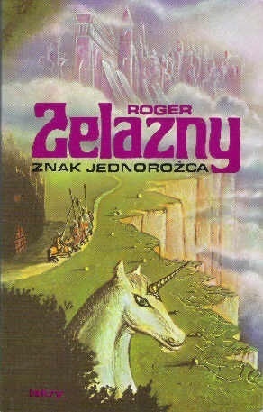 Znak Jednorożca by Piotr W. Cholewa, Roger Zelazny