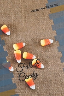 Fall & Candy by Happy Paw Publishing