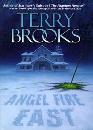 Angel Fire East by Terry Brooks