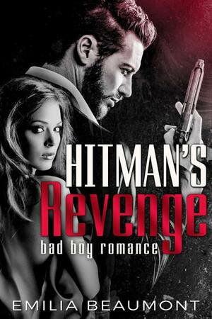 Hitman's Revenge by Emilia Beaumont