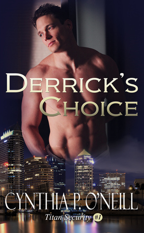 Derrick's Choice by Cynthia P. O'Neill