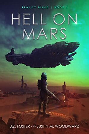 Hell on Mars by J.Z. Foster, Justin M. Woodward