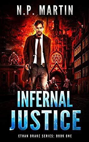 Infernal Justice by N.P. Martin