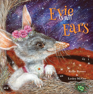 Evie Is All Ears by Kellie Byrnes