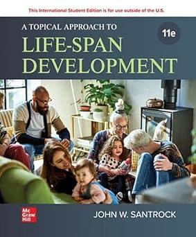 ISE A Topical Approach to Lifespan Development  by John W. Santrock