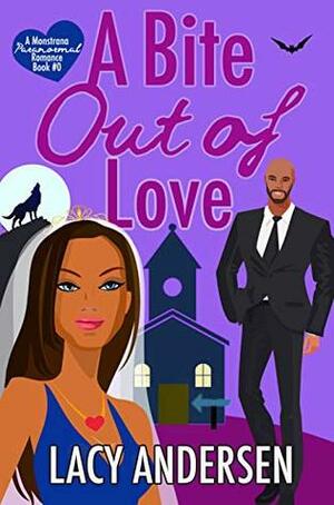 A Bite Out of Love by Lacy Andersen