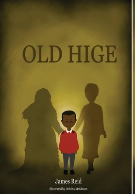 Old Hige- by James Reid