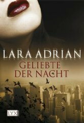 Geliebte der Nacht by Lara Adrian
