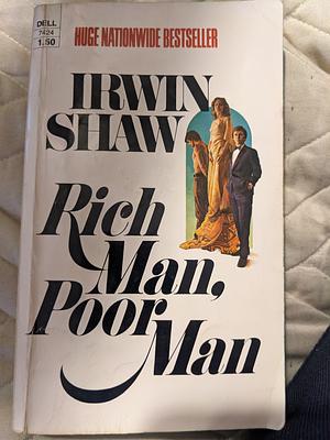 Rich Man, Poor Man by Irwin Shaw