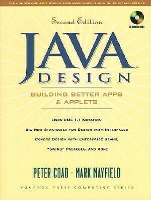 Java Design: Building Better Apps and Applets (2nd Edition) by Peter Coad, Mark Mayfield