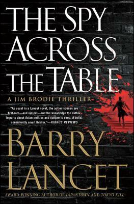 Spy Across the Table, Volume 4 by Barry Lancet
