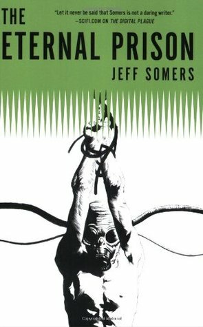The Eternal Prison by Jeff Somers