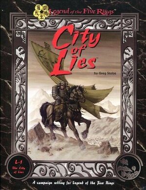 City of Lies by D.J. Trindle, Greg Stolze, John Zinser, John Wick