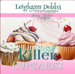 Killer Cupcakes by Leighann Dobbs