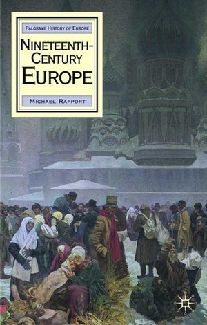 Nineteenth-Century Europe by Mike Rapport