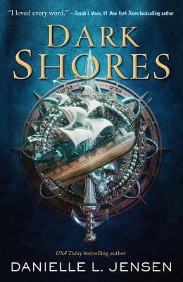 Dark Shores by Danielle L. Jensen