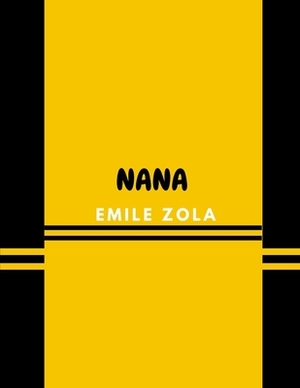 Nana by Émile Zola