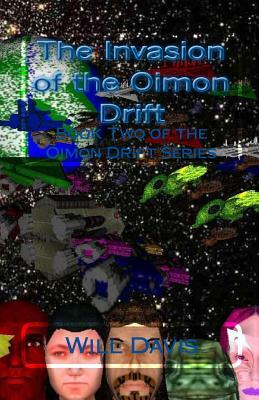 The Invasion of the Oimon Drift: Biik Two of the Oimon Drift Series by Will Davis