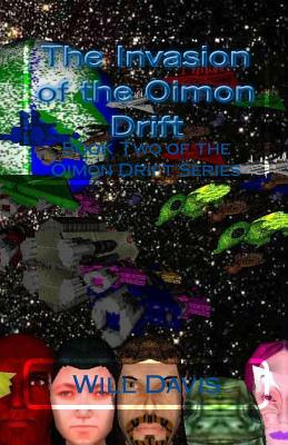 The Invasion of the Oimon Drift: Biik Two of the Oimon Drift Series by Will Davis