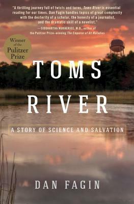 Toms River: A Story of Science and Salvation by Dan Fagin