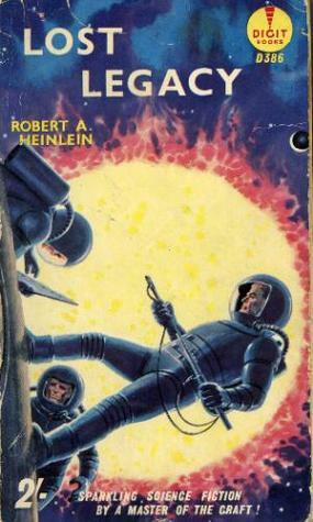 Lost Legacy by Robert A. Heinlein