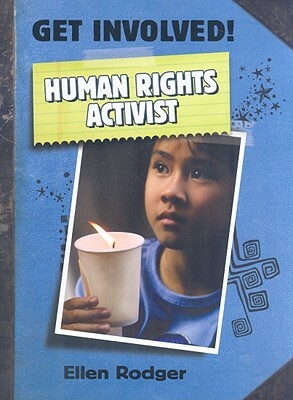 Human Rights Activist by Ellen Rodger