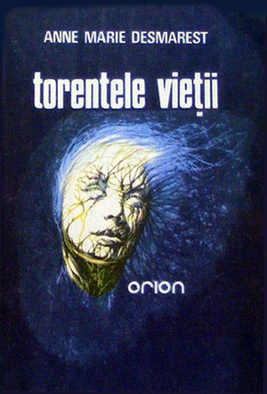 Torentele vietii by Marie-Anne Desmarest