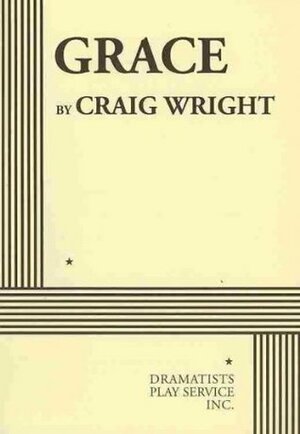 Grace - Acting Edition by Craig Wright