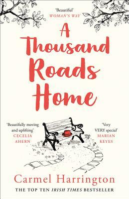 A Thousand Roads Home by Carmel Harrington