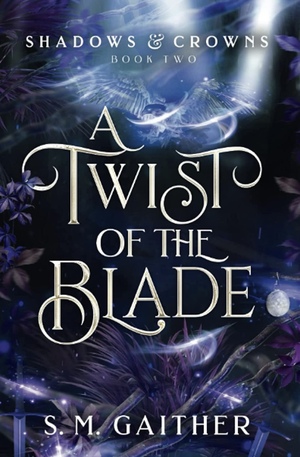 A Twist of the Blade by S.M. Gaither